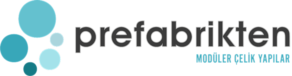 Prefabrikten – Modüler Çelik Yapılar